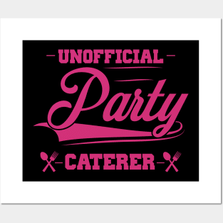 Unofficial Party Caterer Posters and Art